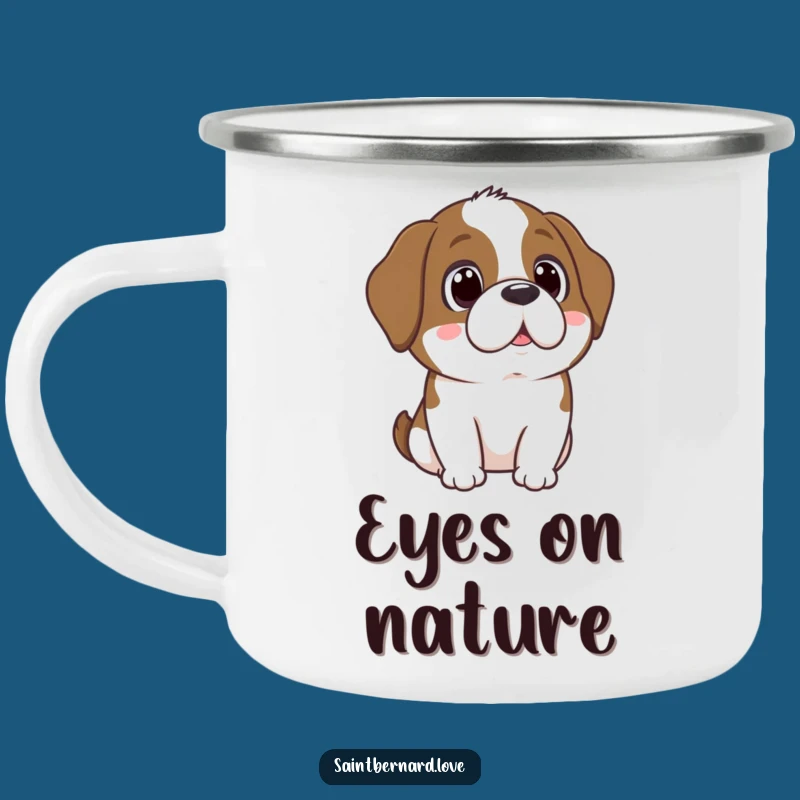 Funny Saint Bernard Adoring Eyes Camping Mug - Sweet Dog Outdoor Cup, Gift