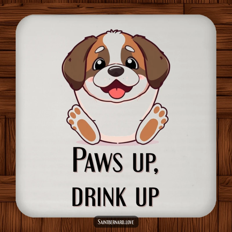 Funny Kawaii Saint Bernard Drink Coaster featuring a dog with paws stretched upwards, looking excited, protecting your furniture.