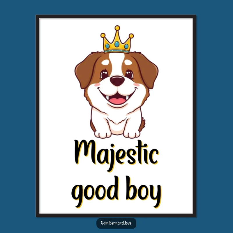 Funny Saint Bernard Royal Grin Poster - Regal Wall Art Decor
