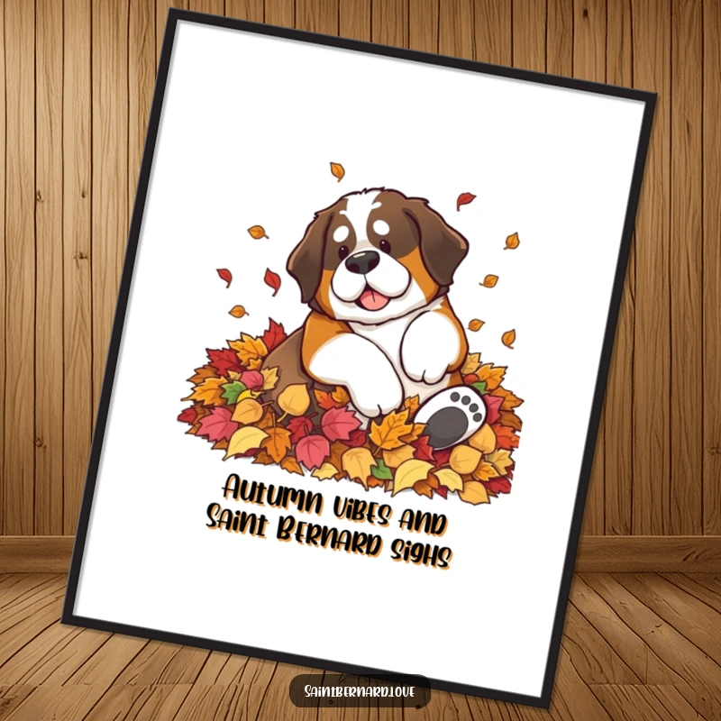 Funny Free Printable Wall Art showcasing a happy Saint Bernard dog joyfully rolling in a large pile of colorful autumn leaves.