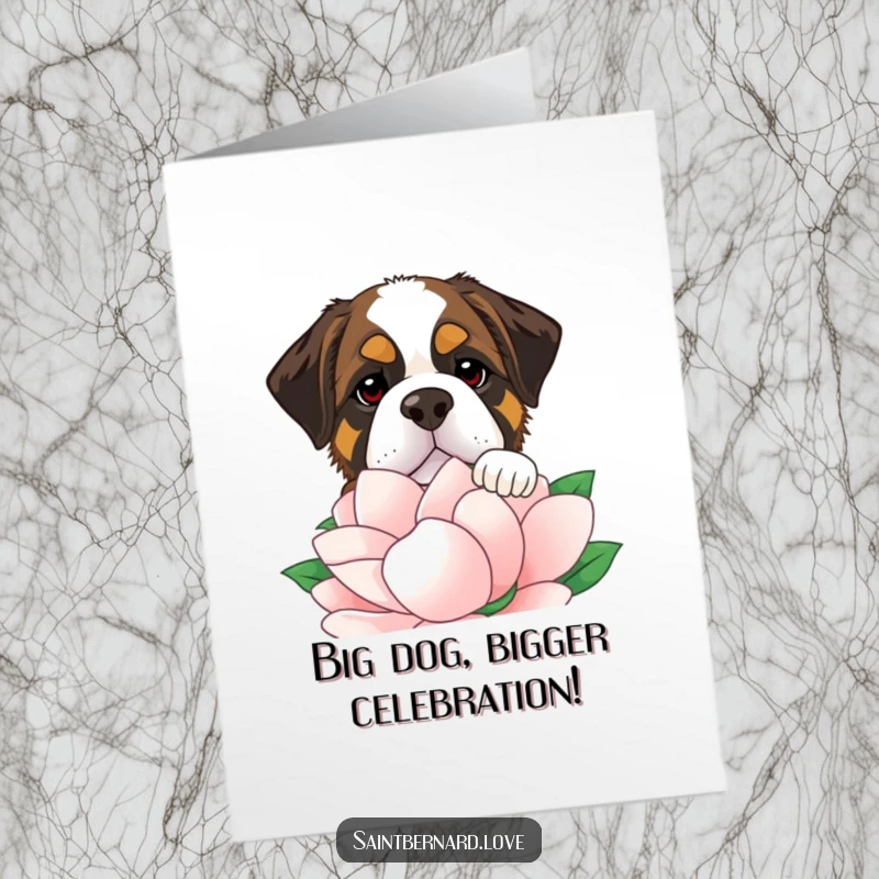 Funny Free Printable Birthday Card featuring a Saint Bernard dog peeking over a giant flower, looking slightly mischievous and sweet.