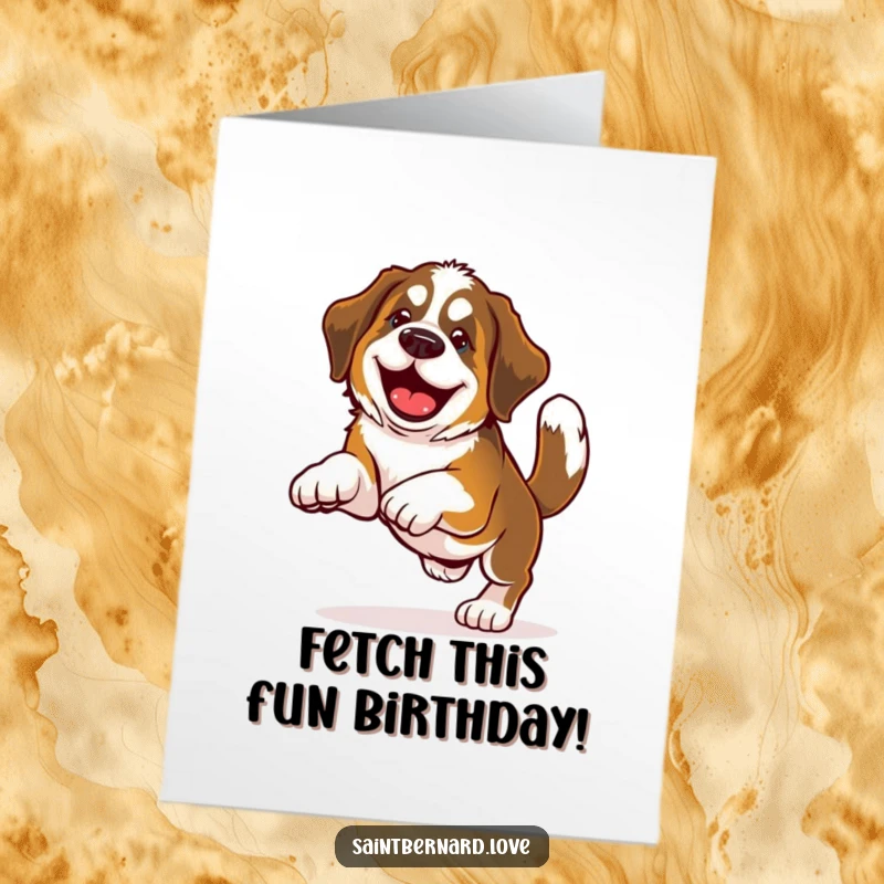 Funny Free Printable Birthday Card featuring a joyful Saint Bernard dog energetically playing fetch with a wagging tail, ready to celebrate.