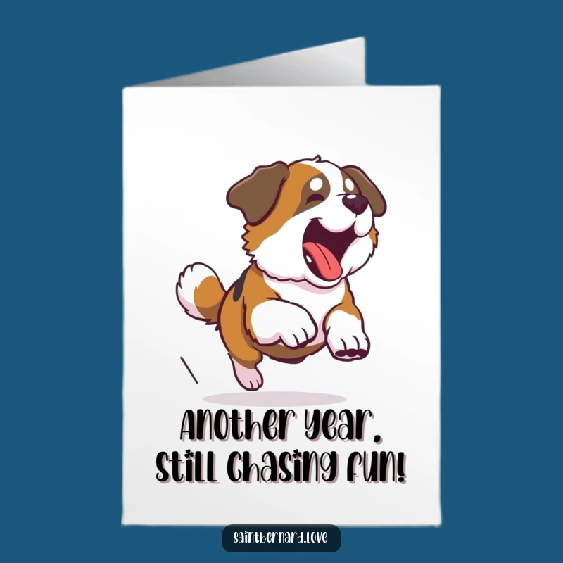 Free Printable Saint Bernard Birthday Card: Tail Chase Humor Funny Downloadable Greeting