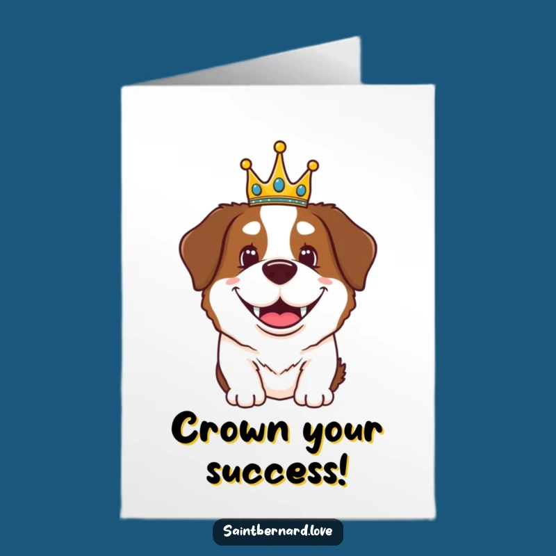 Free Printable Congrats Card: Royal Saint Bernard Crowned, Your Downloadable Gift!