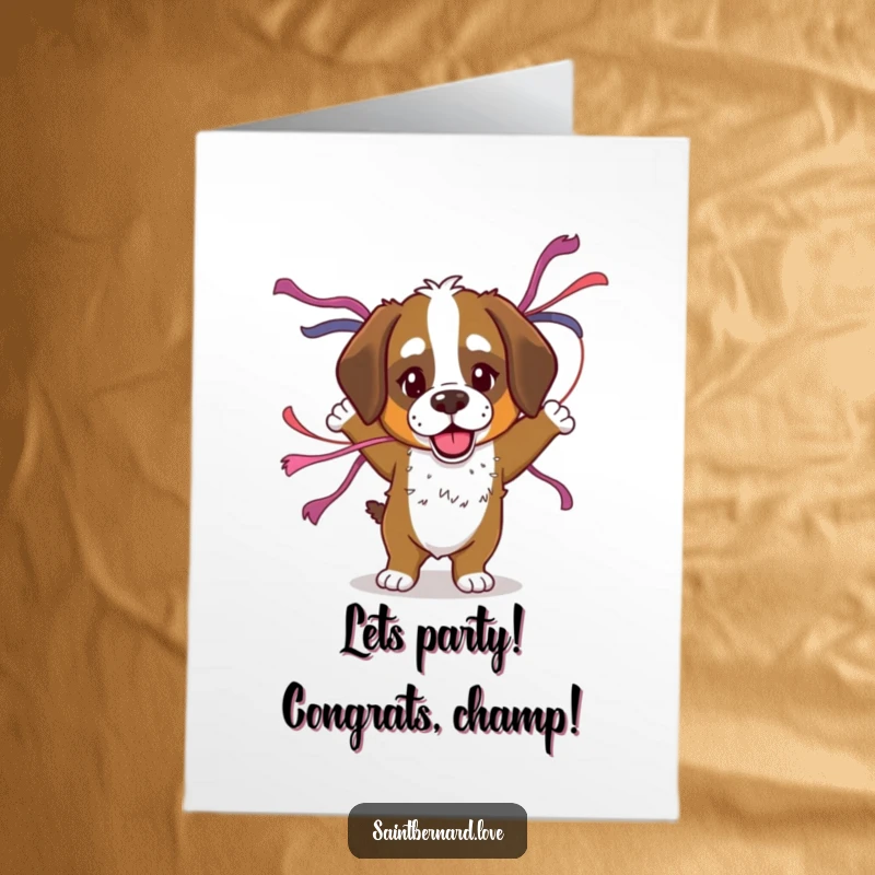 Funny free printable congratulations card, Saint Bernard dancing with streamers, happy milestone.