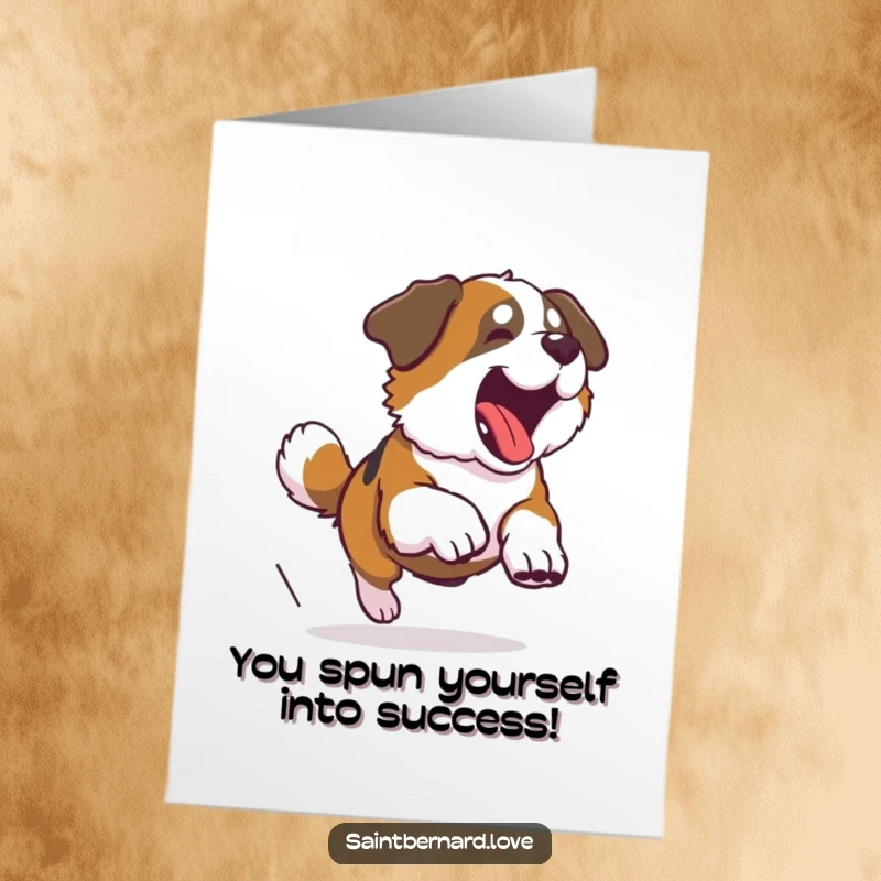 Funny Free Printable Congratulations Card showing a Saint Bernard dog hilariously chasing its tail in a celebratory circle.