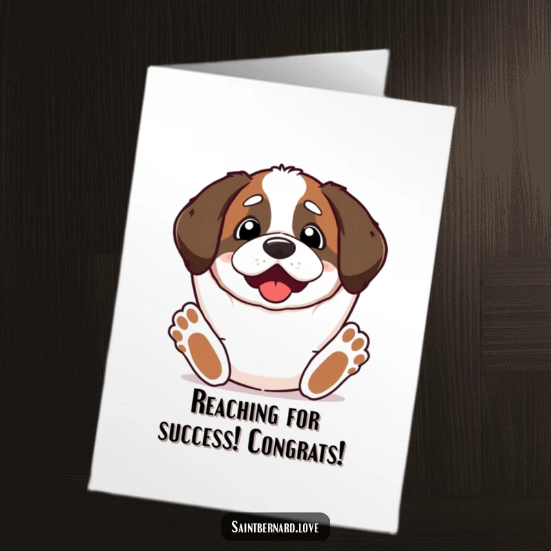 Funny Free Printable Congrats Card: An excited kawaii Saint Bernard has its paws stretched upwards, cheering for success.