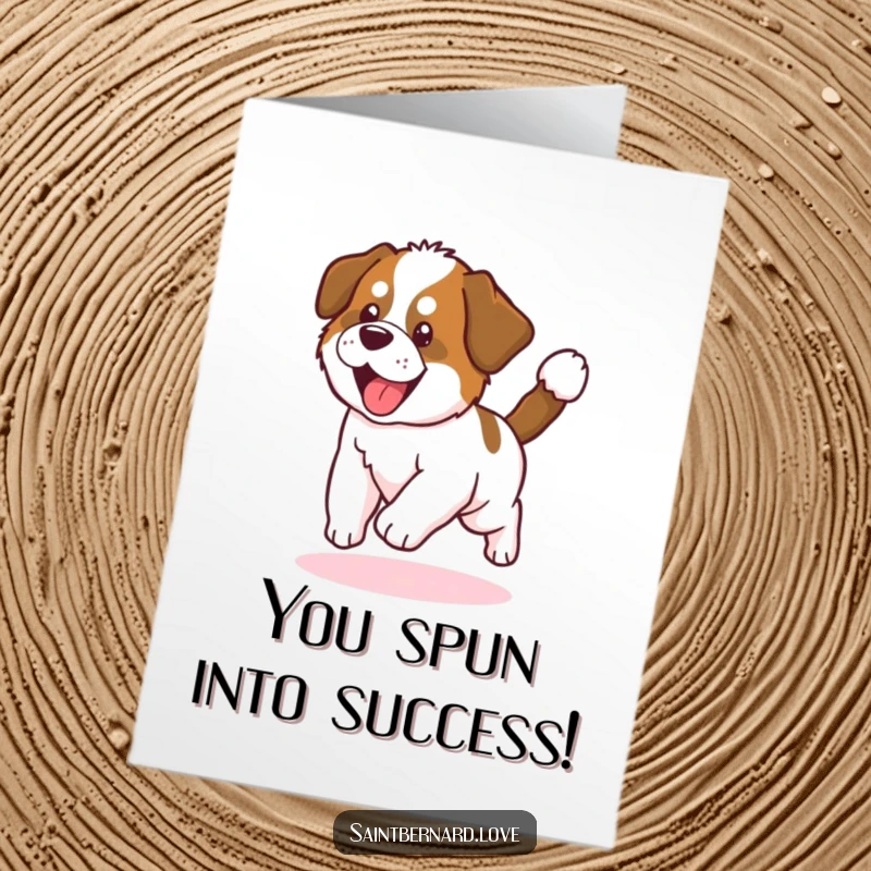 Funny Free Printable Congratulations Card: Cute Kawaii Saint Bernard puppy chasing its tail, spinning around, a wonderfully silly downloadable gift.