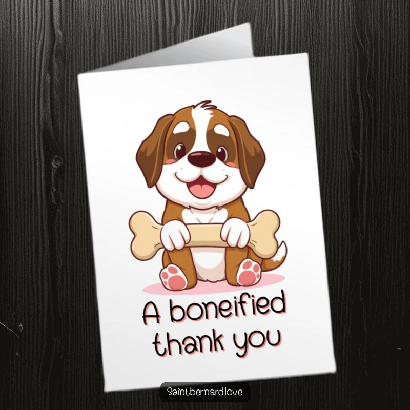 Funny Free Printable Thank You Card: Kawaii Saint Bernard smiling widely while offering an enormous bone.