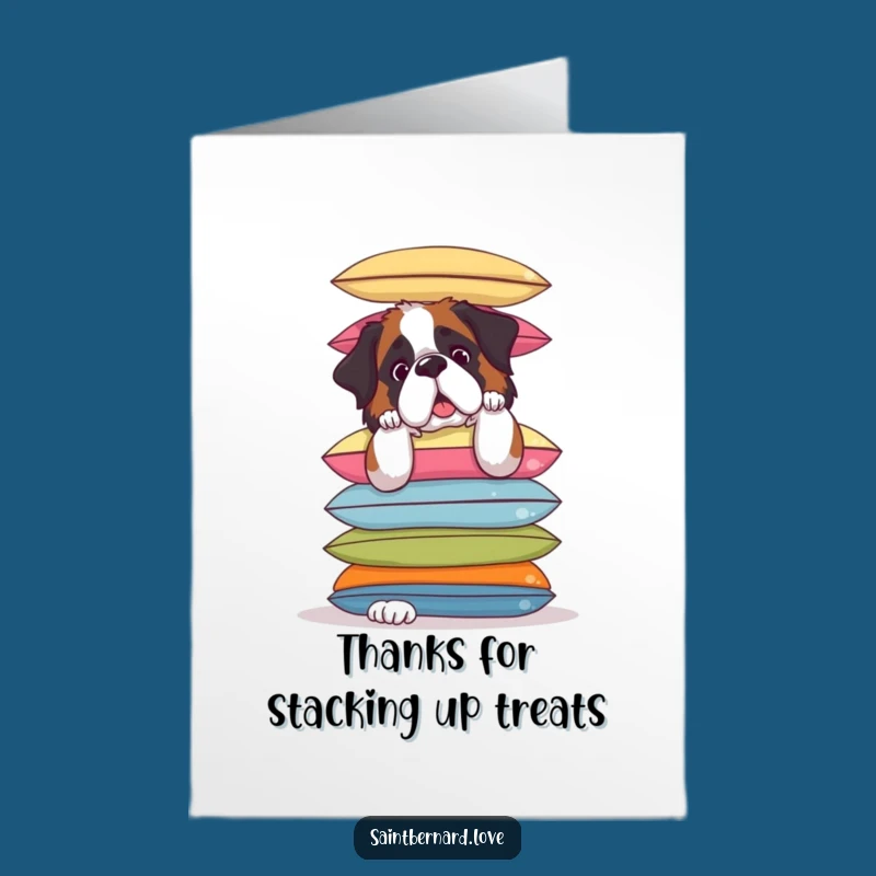 Funny Free Printable Thank You Card: St Bernard Cushion Stack - Downloadable & Print at Home!