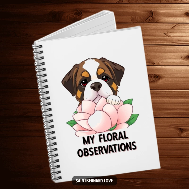 Funny Saint Bernard notebook with a comical dog peeking over a large flower, ideal for jotting down notes with a humorous touch.
